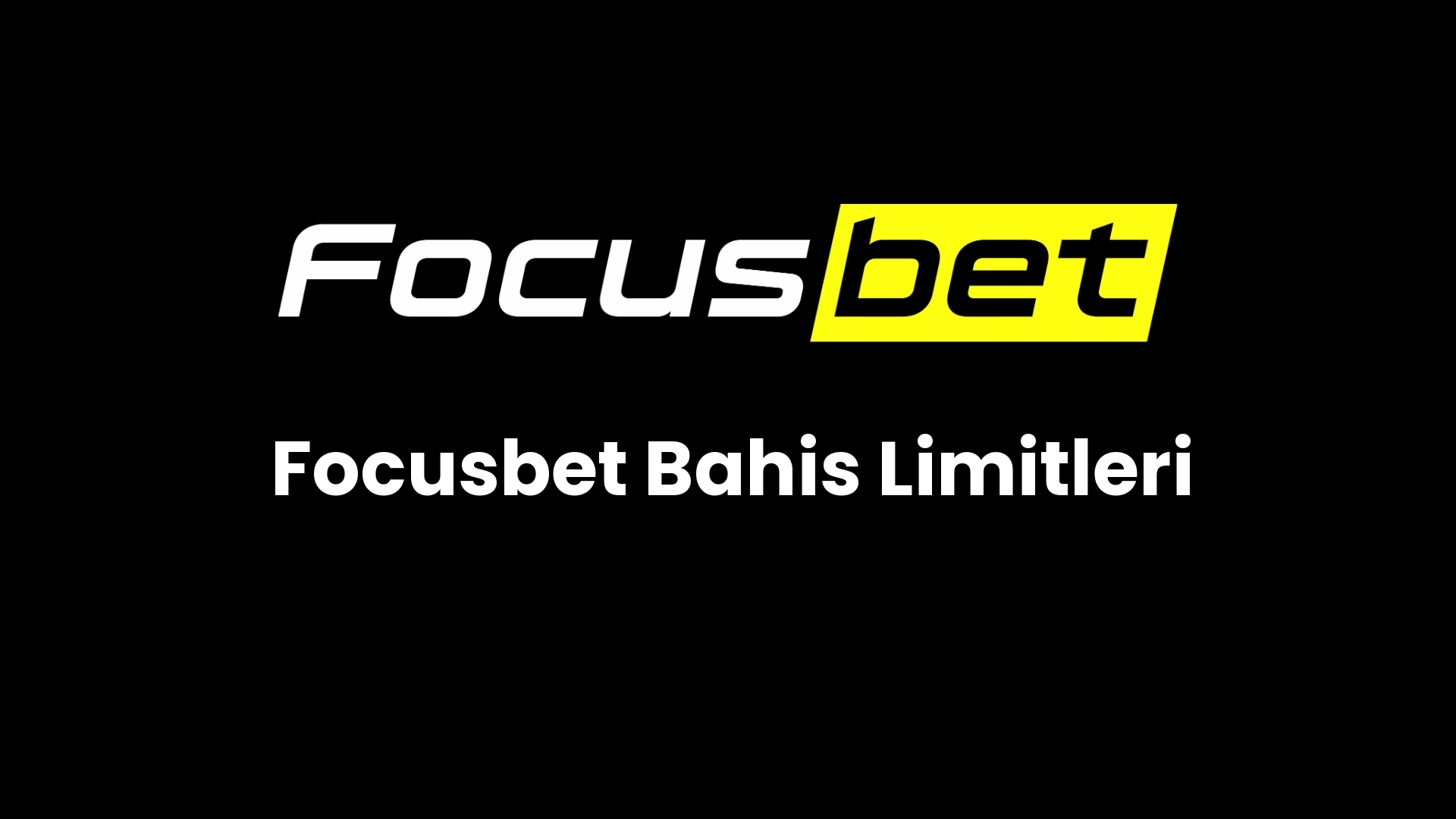 focusbet bahis limitleri 83
