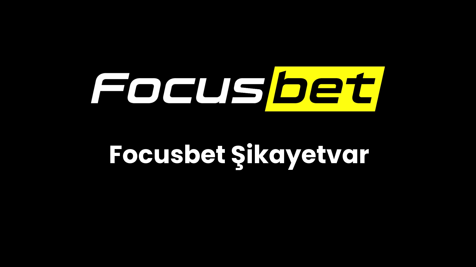 focusbet sikayetvar 73