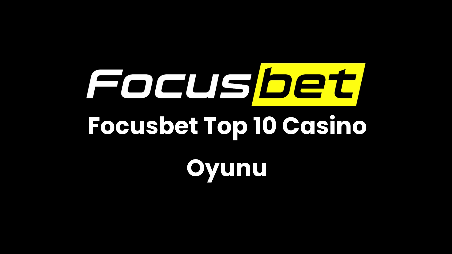 focusbet top 10 casino oyunu 66